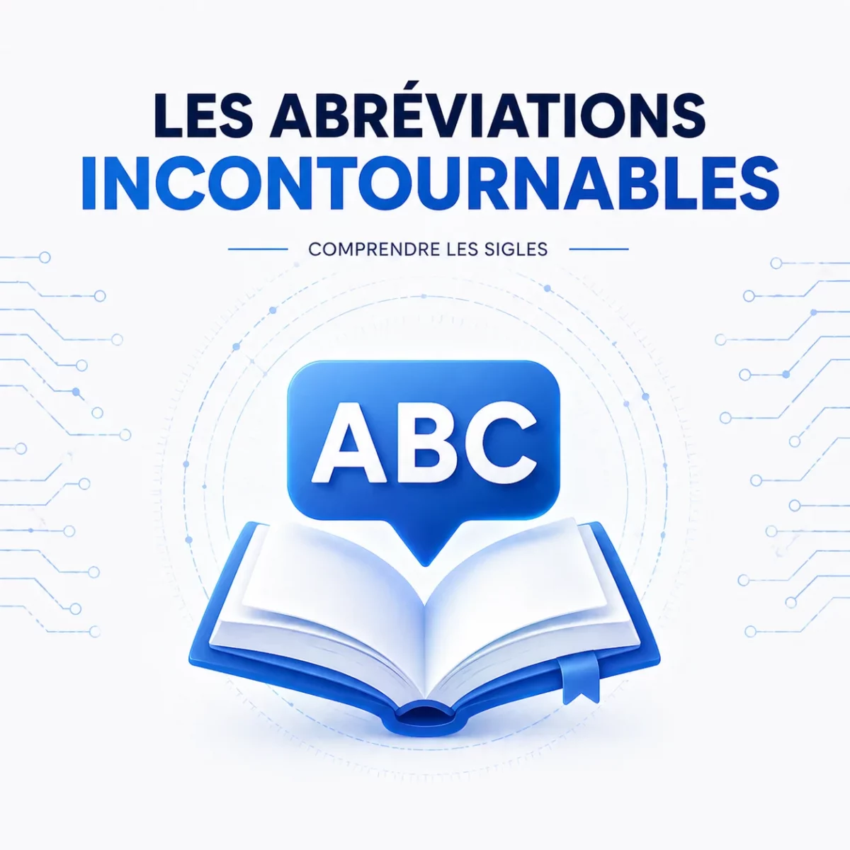 Les abréviations incontournables
